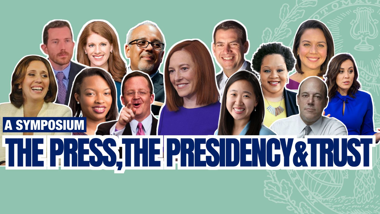 The Press, The Presidency, and Trust: A Symposium Sponsored by the Georgetown Institute of Politics and Public Service and the White House Correspondents' Association